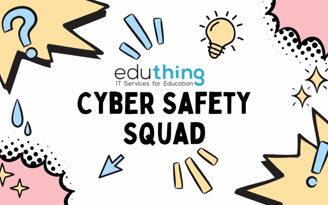 The Cyber Safety Squad